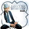 Before I Leave - Jah Cure