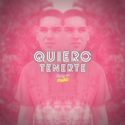 Quiero Tenerte - Single