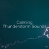 !!" Calming Thunderstorm Sounds "!!