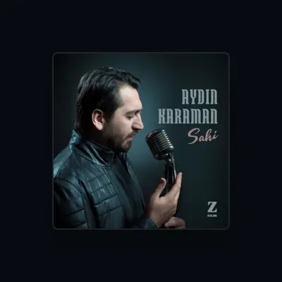 Listen to Aydın Karaman, watch music videos, read bio, see tour dates & more!