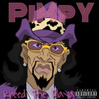 Pimpy - Single - Kreed the Playa