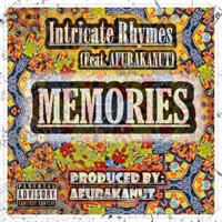 Memories (feat. Afurakanut) - Single - Intricate Rhymes