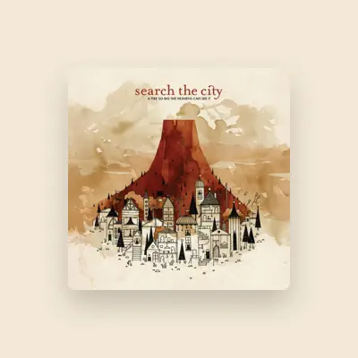 Listen to Search the City, watch music videos, read bio, see tour dates & more!