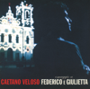 Omaggio a federico e giulietta (Live 1999) - Caetano Veloso
