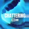 Chattering - Single