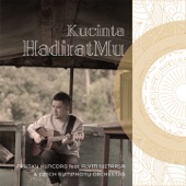 Kucinta HadiratMu (feat. Alvin Witarsa & Czech Symphony Orchestra) artwork