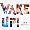 Wake Up! Live - Mocni W Duchu