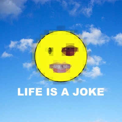 Life Is a Joke - Single