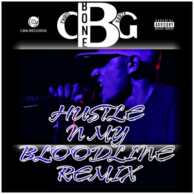 Hustle N My Bloodline (Remix) - Single