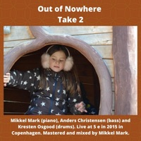Out of Nowhere Take 2 (Live) - Single - Mikkel Mark, Anders Christensen & Kresten Osgood