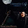 Corentin Call - Hang Your Dream