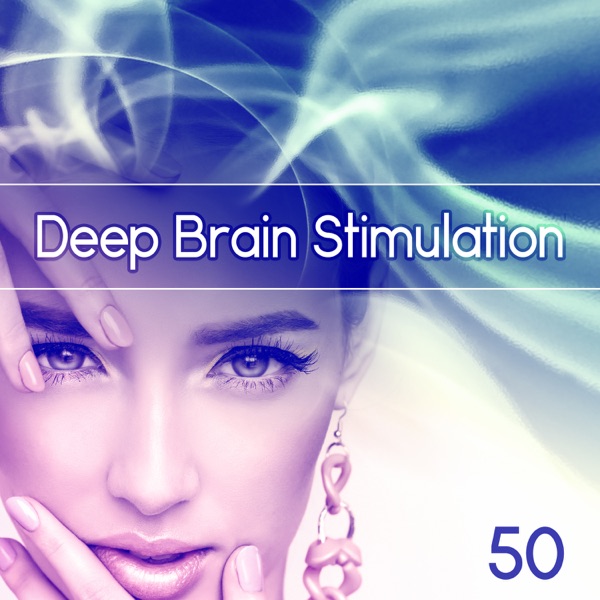 Deep Brain Stimulation 50 – Train Your Brain, New Age to Improve Concentration, Meditation for Simple Learning
