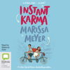 Instant Karma (Unabridged) - Marissa Meyer