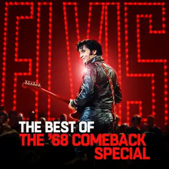 The Best of The '68 Comeback Special (Live) by Elvis Presley album reviews, ratings, credits