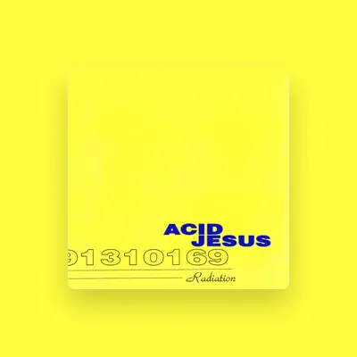 Listen to Acid Jesus, watch music videos, read bio, see tour dates & more!