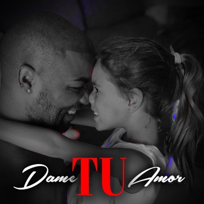 Dame Tu Amor / Niña Bonita (Merengue Electrónico). - Single