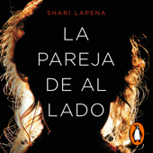 La pareja de al lado - Shari Lapena