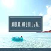 #Relaxing Chill Jazz artwork