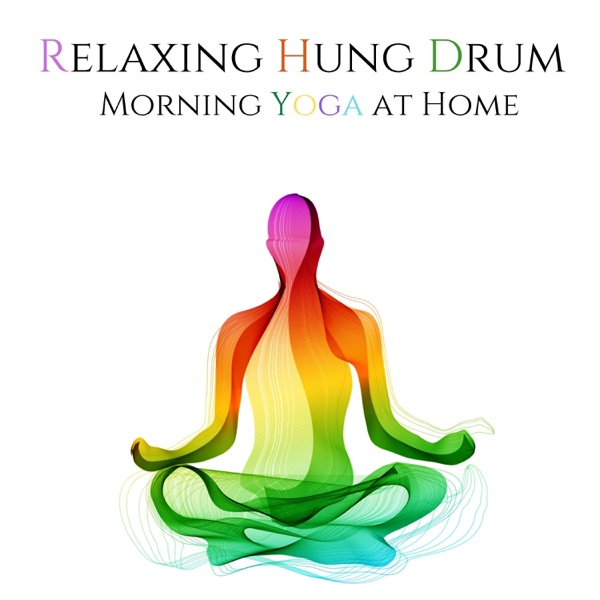Relaxing Hung Drum: Morning Yoga at Home