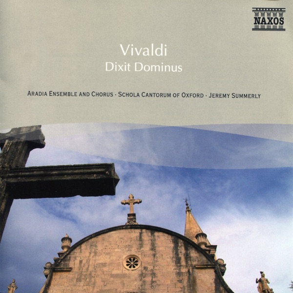 Vivaldi: Dixit Dominus - Gloria - Nulla in Mundo Pax Sincera