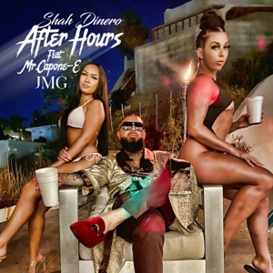 After Hours (feat. Mr. Capone-E & JMG)