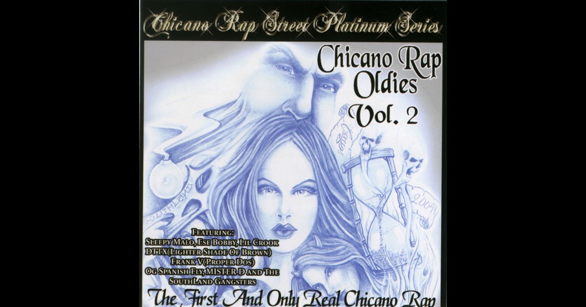 Chicano Rap Oldies Volume 2 - Album by Various Artists