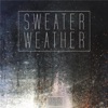 Sweater Weather - Single