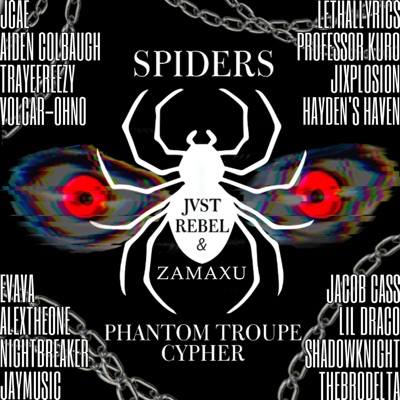 Spiders (feat. JCae, Aiden Colbaugh, TrayeFreezy, Volcar-OHNO, LethalLyrics, Professor Kuro, Jixplosion, Hayden's Haven, Evava, AlexTheOne, Nightbreaker, JayMusic, Jacob Cass, Lil Draco, ShadowKnight, TheBroDelta & Zamaxu) - Single