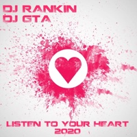 Listen to Your Heart - Single - DJ Rankin & GTA