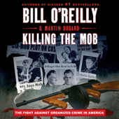 Killing the Mob - Bill O'Reilly &amp; Martin Dugard Cover Art