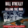 Bill O'Reilly & Martin Dugard - Killing the Mob