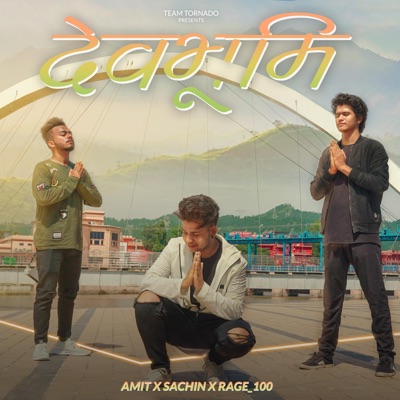 DEVBHOOMI (feat. SACHIN, AMIT & RaGE100) - Single
