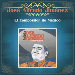 El Compositor de México - José Alfredo Jiménez