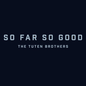 The Tuten Brothers - So Far So Good - Line Dance Music