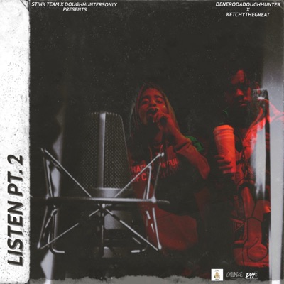 Listen, Pt. 2 (feat. KetchyTheGreat) - Single