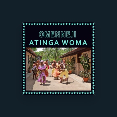 Listen to Atinga Woma, watch music videos, read bio, see tour dates & more!