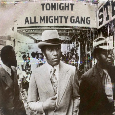 All Mighty Gang (feat. Jay Dee & Kizzle Mobbin') - Single