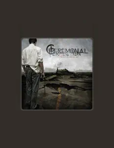 Écoutez Ceremonial Perfection, regardez des vidéoclips, lisez la biographie, consultez les dates de tournée et plus encore !