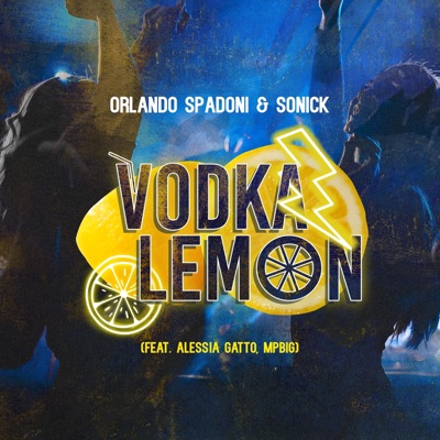 Vodka Lemon (feat. Alessia Gatto & MpBig) - Single