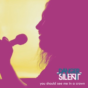 You Should See Me in a Crown - Single