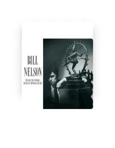 Listen to Bill Nelson, watch music videos, read bio, see tour dates & more!