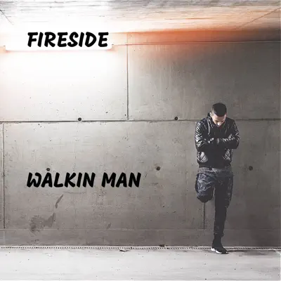 Walkin Man - Single - Fireside