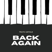 Back Again - Single - Truth Untold