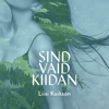 Sind Vaid Kiidan - Liisi Koikson, Estonian National Symphony Orchestra & Kristjan Järvi