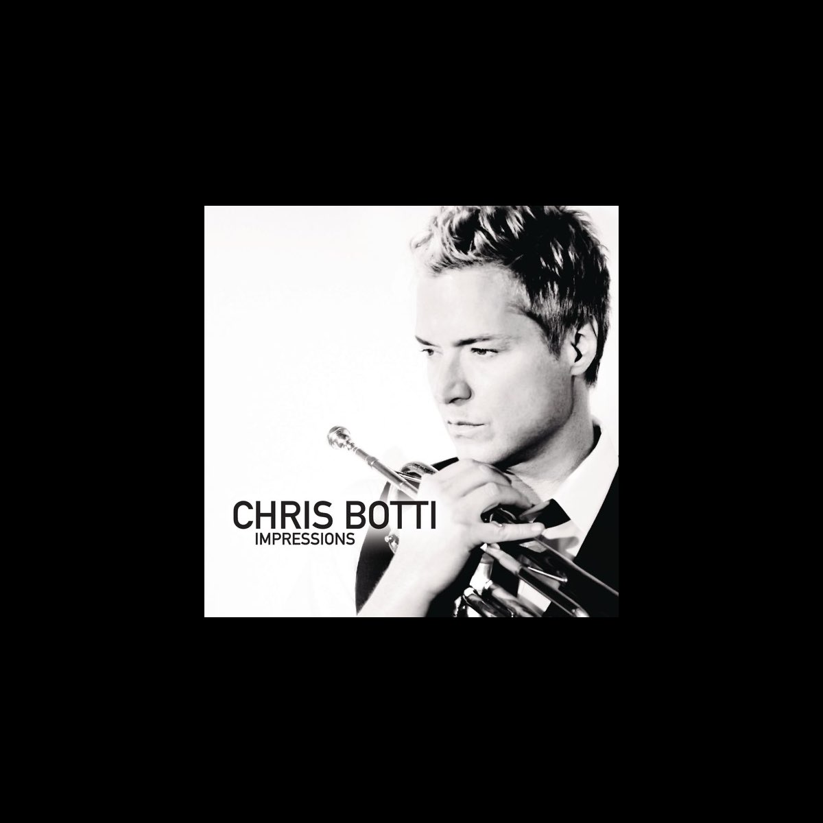 Impressions by Chris Botti on Apple Music
