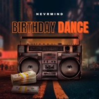 Birthday Dance - Single - NEVRMIND