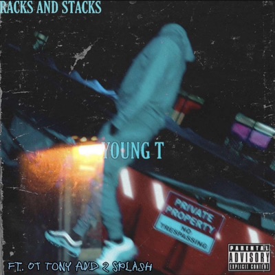 Racks and Stacks (feat. OT Tony & 2 Splash) - Single