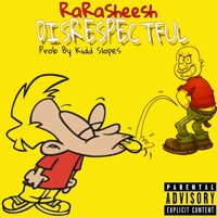 Disrespectful - Single - Rara Sheesh
