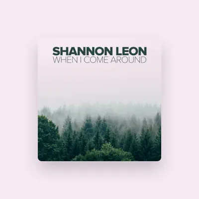 Listen to Shannon Leon, watch music videos, read bio, see tour dates & more!