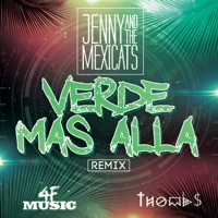 Verde Mas Allá (Remix) - Single - Jenny And The Mexicats, 4F music & Thombs